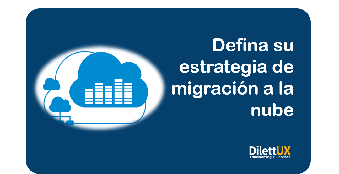 Defina su estrategia en la nube