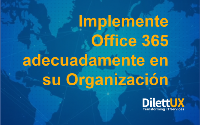 Implemente adecuadamente Office 365 en su Organización